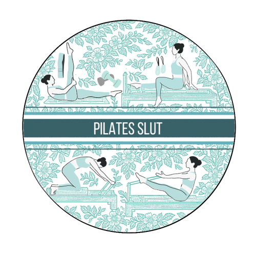 Pilates Slut - Circle Sticker by Lilly Rose