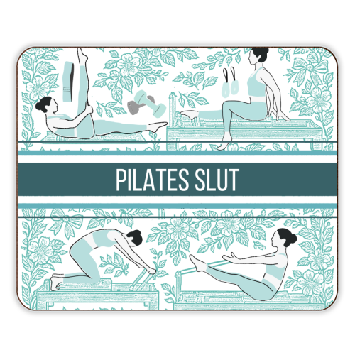Pilates Slut - designer placemat by Lilly Rose