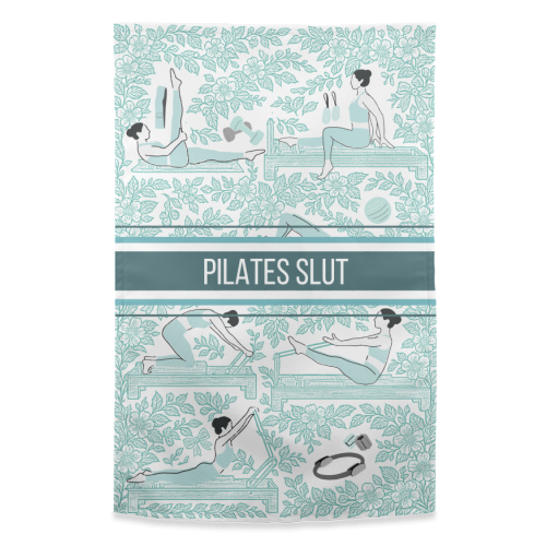 Pilates Slut - funny tea towel by Lilly Rose