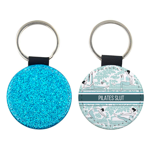 Pilates Slut - keyring by Lilly Rose