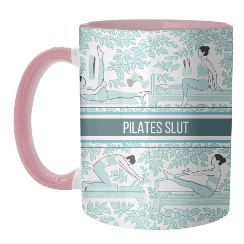 Pilates Slut - unique mug by Lilly Rose