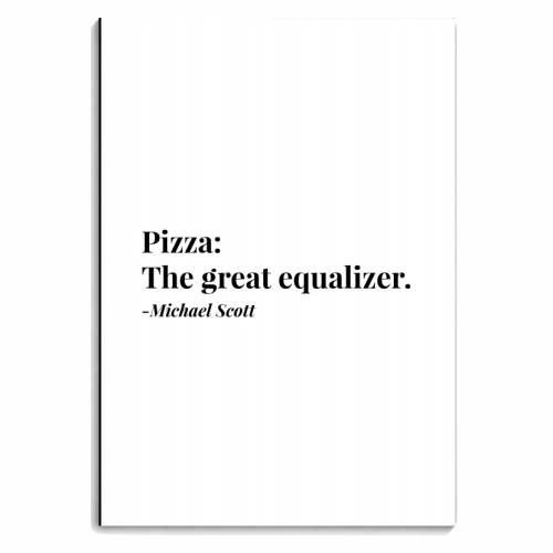 Pizza, The Great Equalizer. -Michael Scott, The Office Quote - personalised A4, A5, A6 notebook by Toni Scott