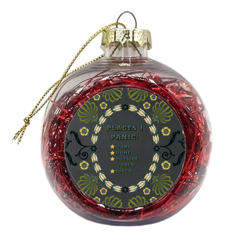 Places I Panic - xmas bauble by Kim Doodle