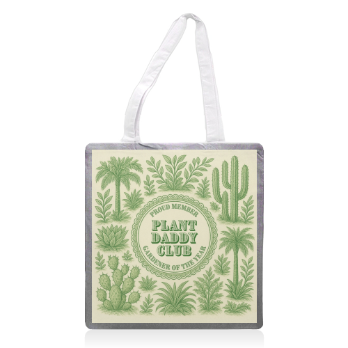 Plant Daddy Club - Gardener of the year - printed canvas tote bag by Lilly Rose