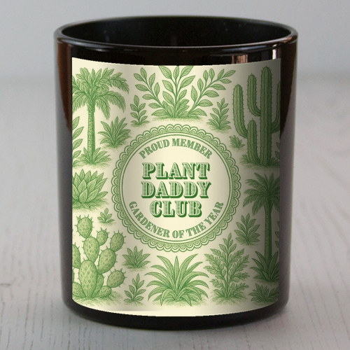 Plant Daddy Club - Gardener of the year - scented candle by Lilly Rose