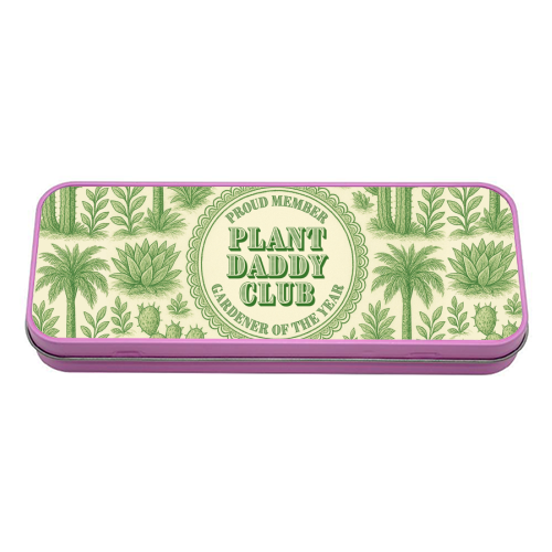 Plant Daddy Club - Gardener of the year - tin pencil case by Lilly Rose