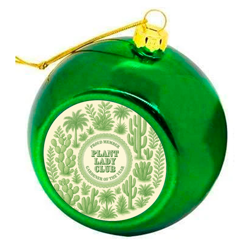 Plant Lady Club - colourful christmas bauble by Lilly Rose