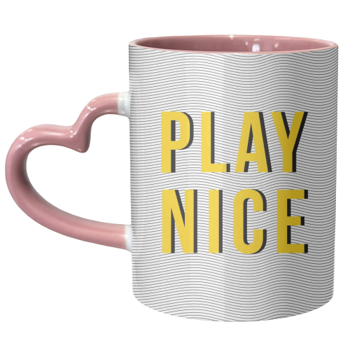 Play Nice - unique mug by The Native State