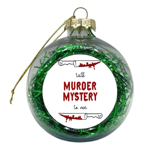 PNG Talk Murder Mystery To Me - TMMTM - xmas bauble by Lisa Wardle