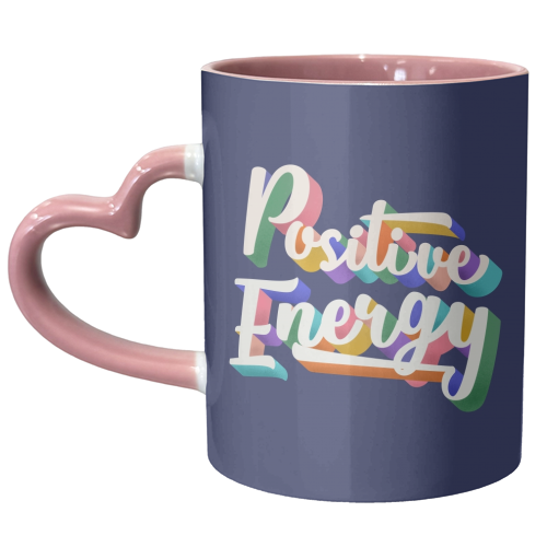 Positive Energy Typography - unique mug by Ania Wieclaw