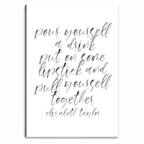 Pour Yourself a Drink Put On Some Lipstick and Pull Yourself Together. -Elizabeth Taylor Quote Watercolor Script - personalised A4, A5, A6 notebook by Toni Scott