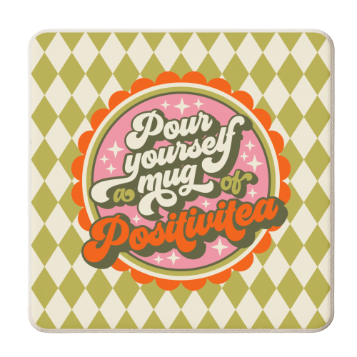 Pour Yourself a Mug of Positivitea - personalised beer coaster by Claire Atwood