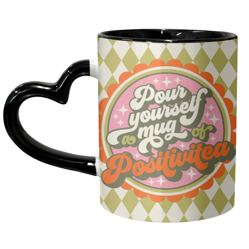 Pour Yourself a Mug of Positivitea - unique mug by Claire Atwood