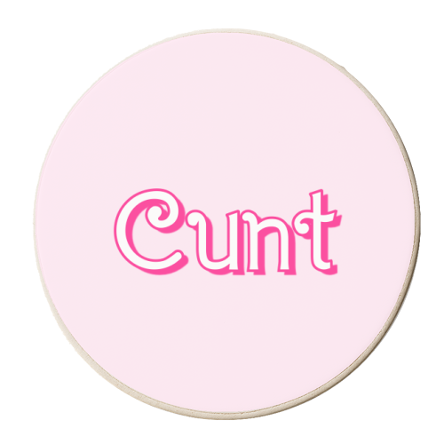 Pretty Pink C**t - personalised beer coaster by Adam Regester