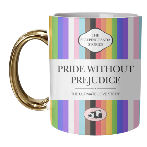 PRIDE WITHOUT PREJUDICE - unique mug by Ms Doodle