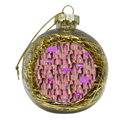 Pro Choice - xmas bauble by Alice Palazon