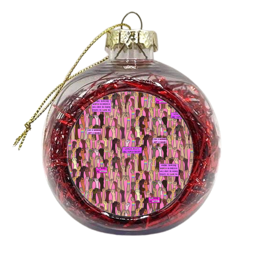 Pro Choice - xmas bauble by Alice Palazon
