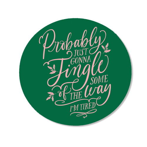 Probably Just Gonna Jingle Some of the Way, I'm Tired - Magnet by Claire Atwood