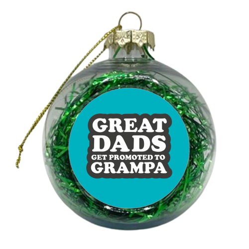 PROMOTED TO GRAMPA - xmas bauble by The Boy and the Bear