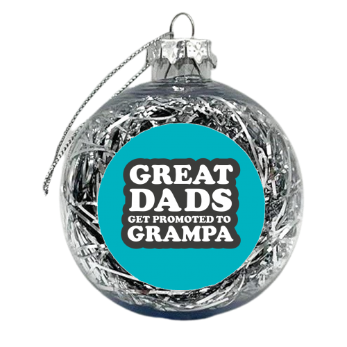 PROMOTED TO GRAMPA - xmas bauble by The Boy and the Bear