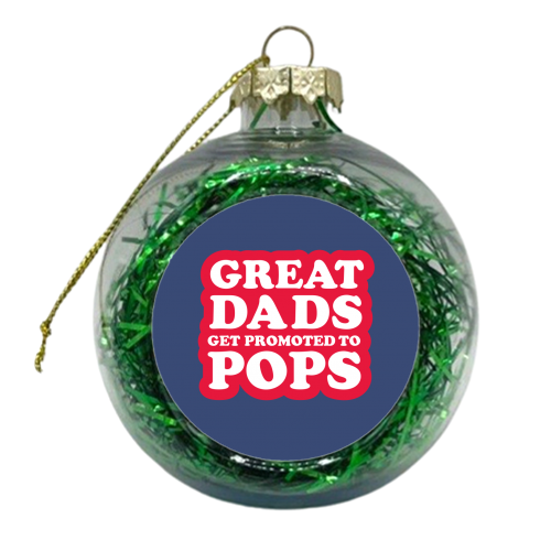 PROMOTED TO POPS - xmas bauble by The Boy and the Bear