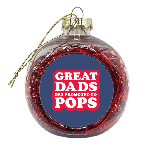 PROMOTED TO POPS - xmas bauble by The Boy and the Bear