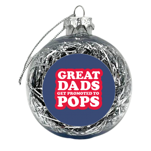 PROMOTED TO POPS - xmas bauble by The Boy and the Bear
