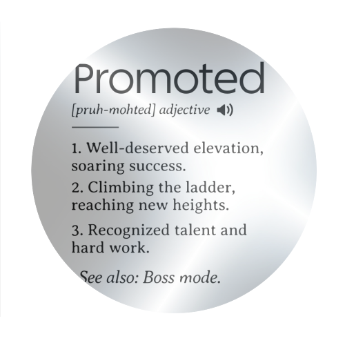 Promotion Congrats, Promoted Coworker Gift Definition - Circle Sticker by timsal shol