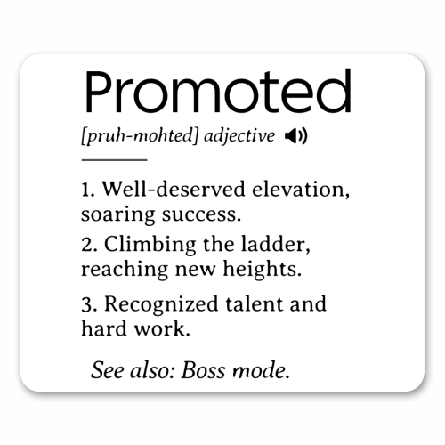 Promotion Congrats, Promoted Coworker Gift Definition - mouse mat by timsal shol