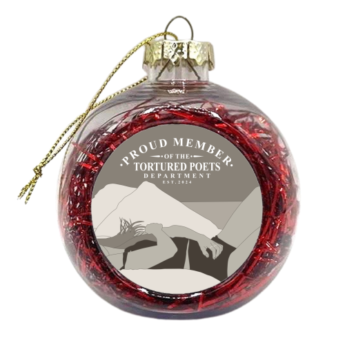Proud Member of the Tortured Poets - xmas bauble by Claire Atwood