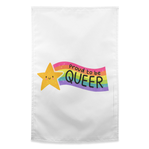 Proud to be Queer - funny tea towel by Loren Grosvenor