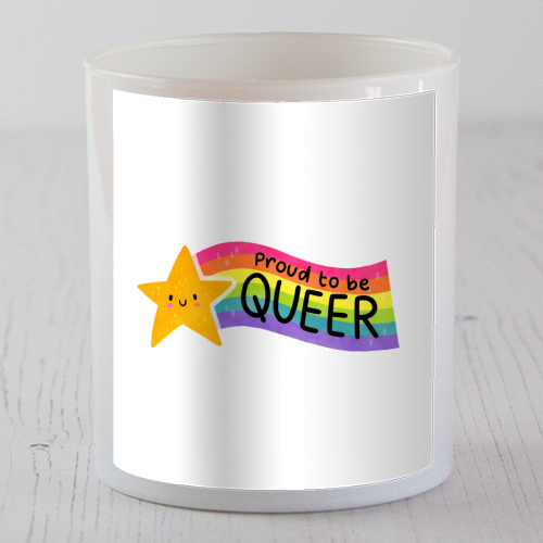 Proud to be Queer - scented candle by Loren Grosvenor