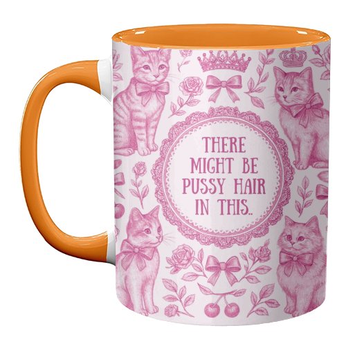 Pussy Hair - unique mug by Lilly Rose