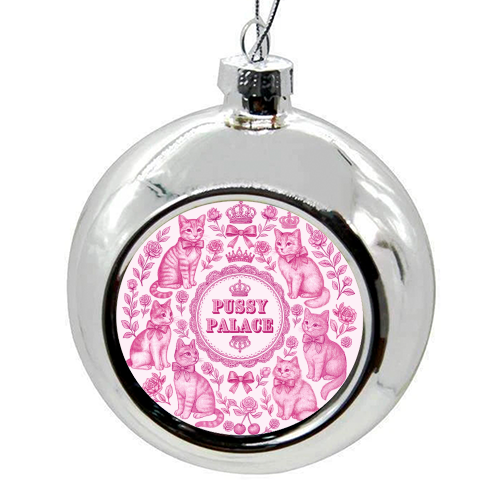 Pussy Palace - colourful christmas bauble by Lilly Rose