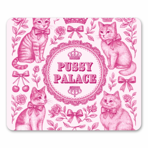 Pussy Palace - mouse mat by Lilly Rose
