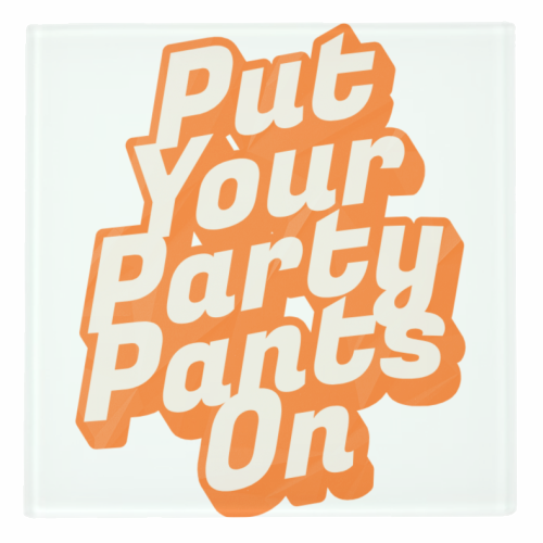 Put Your Party Pants On - Retro 70s Disco Typography - personalised beer coaster by yassine sefiani