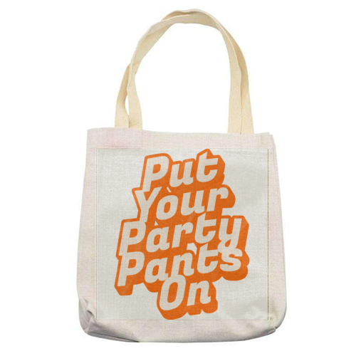 Put Your Party Pants On - Retro 70s Disco Typography - printed canvas tote bag by yassine sefiani