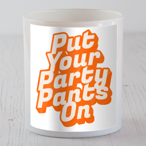 Put Your Party Pants On - Retro 70s Disco Typography - scented candle by yassine sefiani