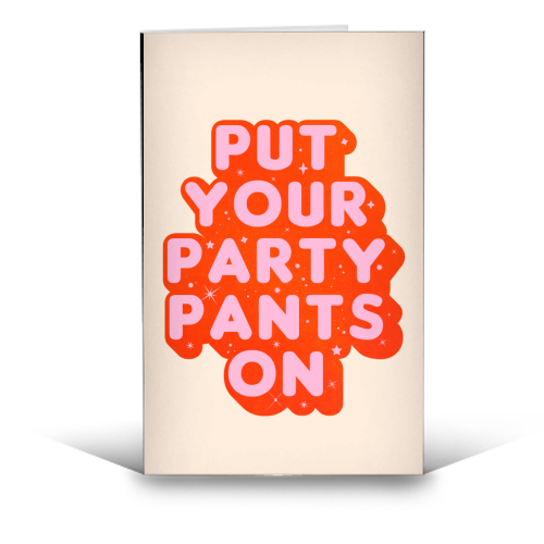 Put Your Party Pants On - Retro Typography - funny greeting card by Ania Wieclaw