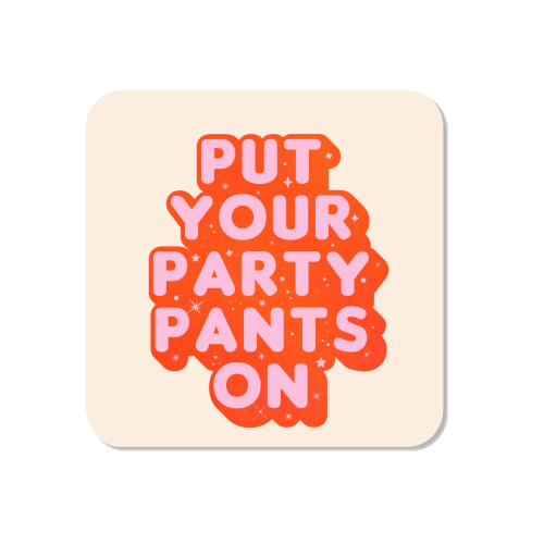 Put Your Party Pants On - Retro Typography - Magnet by Ania Wieclaw