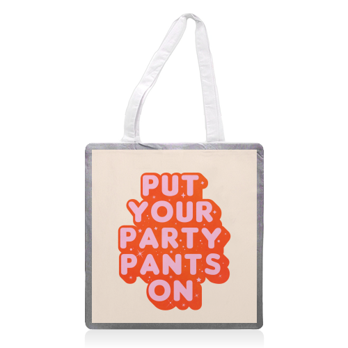 Put Your Party Pants On - Retro Typography - printed canvas tote bag by Ania Wieclaw