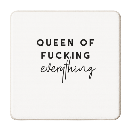 Queen of fucking everything - personalised beer coaster by The 13 Prints