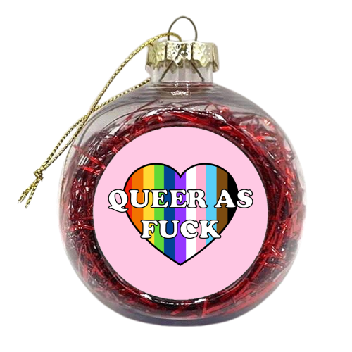 Queer As Fuck - xmas bauble by Adam Regester