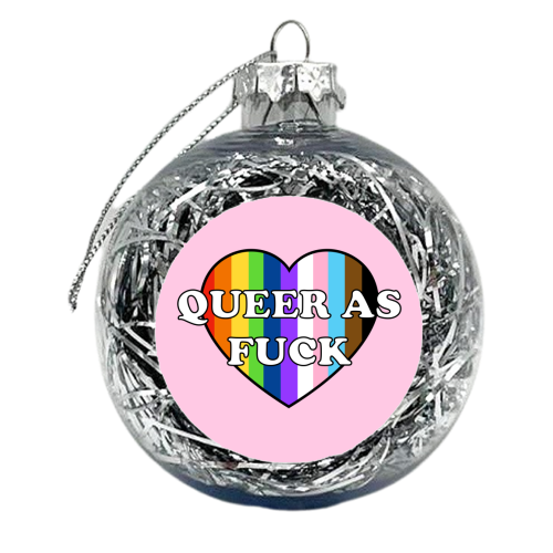 Queer As Fuck - xmas bauble by Adam Regester