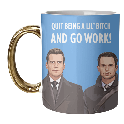 QUIT BEING A LIL' BITCH - unique mug by DOLLY WOLFE