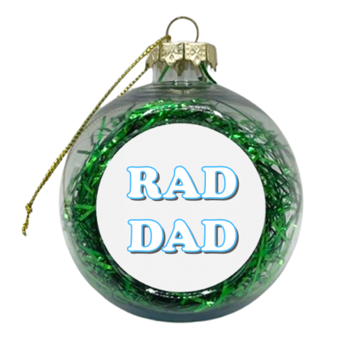 Rad Dad - xmas bauble by Adam Regester