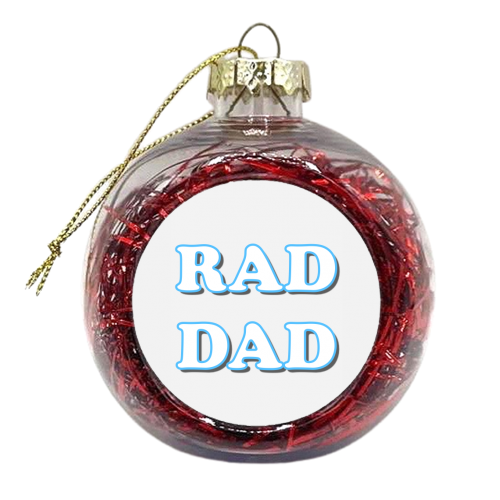 Rad Dad - xmas bauble by Adam Regester