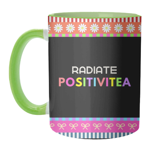 Radiate Positivitea - unique mug by Nida Designs