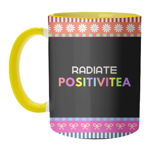Radiate Positivitea - unique mug by Nida Designs