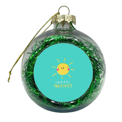 Radiate positivity - xmas bauble by Jessica Moorhouse